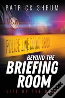 Beyond The Briefing Room