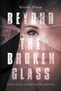 Beyond The Broken Glass - Preview