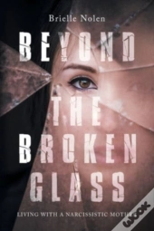 Beyond The Broken Glass