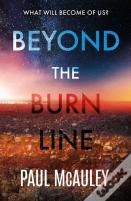 Beyond The Burn Line