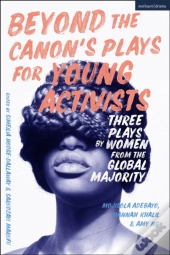 Beyond The Canon S Plays For Young Activists