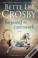 Beyond The Carousel