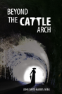 Beyond The Cattle Arch - Preview