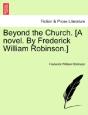 Beyond The Church. (A Novel. By Frederic - Preview