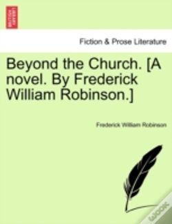 Capa do artigo Beyond The Church. (A Novel. By Frederic