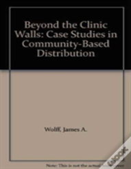 Beyond The Clinic Walls