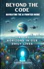 Beyond The Code Navigating The Ai Frontier Inside - Preview