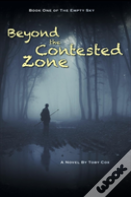 Beyond The Contested Zone