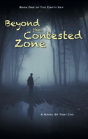 Beyond The Contested Zone - Preview