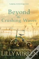 Beyond The Crushing Waves
