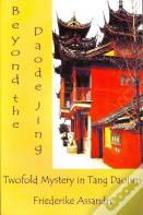 Beyond The Daode Jing