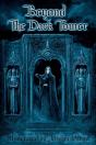 Beyond The Dark Tower - Preview
