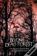 Beyond The Dead Forest