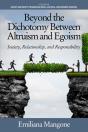 Beyond The Dichotomy Between Altruism And Egoism - Preview