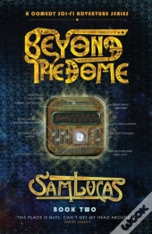 Beyond The Dome
