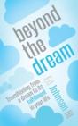 Beyond The Dream: Transitioning From A D - Preview