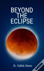 Beyond The Eclipse