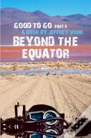 Beyond The Equator