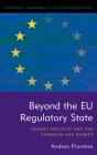 Beyond The Eu Regulatory State - Preview