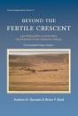 Beyond The Fertile Crescent: Late Palaeolithic And Neolithic Communities Of The Jordanian Steppe. The Azraq Basin Project - Preview