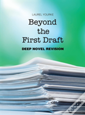 Beyond The First Draft