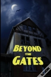 Beyond The Gates