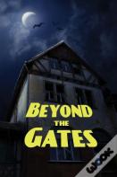 Beyond The Gates