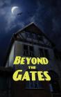 Beyond The Gates - Preview