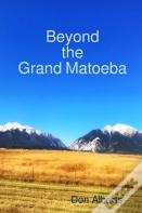 Beyond The Grand Matoeba