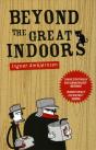 Beyond The Great Indoors - Preview
