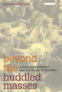 Beyond The Huddled Masses - Preview