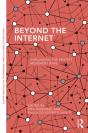 Beyond The Internet - Preview