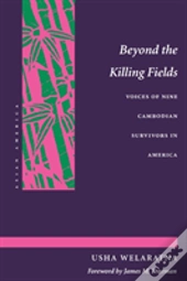 Beyond The Killing Fields