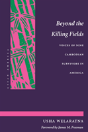 Beyond The Killing Fields - Preview