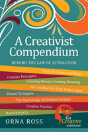 Beyond The "Law" Of Attraction: A Creativist Compendium - Preview