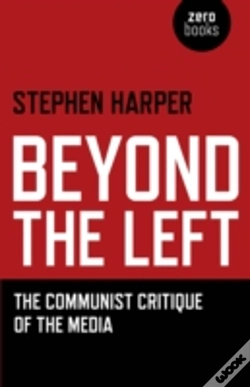 Capa do artigo Beyond The Left - The Communist Critique Of The Media