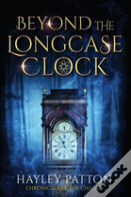 Beyond The Longcase Clock