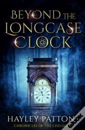 Beyond The Longcase Clock