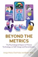Beyond The Metrics