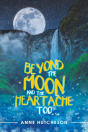 Beyond The Moon And The Heartache Too - Preview