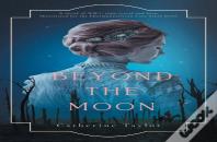 Beyond The Moon
