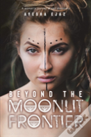 Beyond The Moonlit Frontier