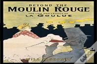 Beyond The Moulin Rouge