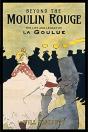 Beyond The Moulin Rouge - Preview