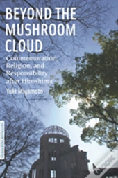 Beyond The Mushroom Cloud