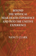 Beyond The Mystical Near-Death Experience And Into The Unitive Experience