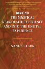 Beyond The Mystical Near-Death Experience And Into The Unitive Experience - Preview