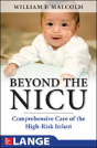Beyond The Nicu: Comprehensive Care Of The High-Risk Infant - Preview