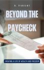 Beyond The Paycheck - Preview