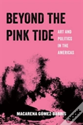 Beyond The Pink Tide